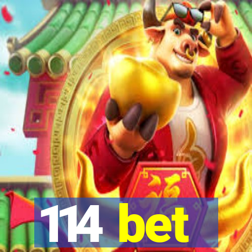 114 bet